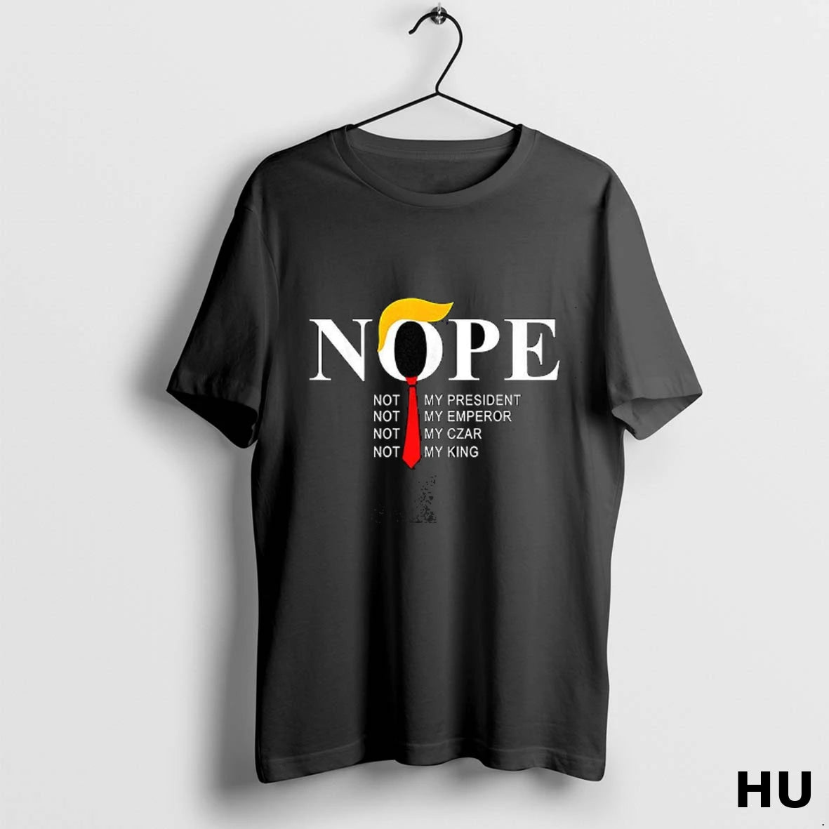 Official Nope Not My President King Trump T Shirt