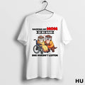 Official Otter Raising My Mom Is So Hard She Doesnt Listen T Shirt