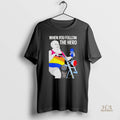 Official Pansexual Biker When Follow The Herd Drinking Butt Light Beer