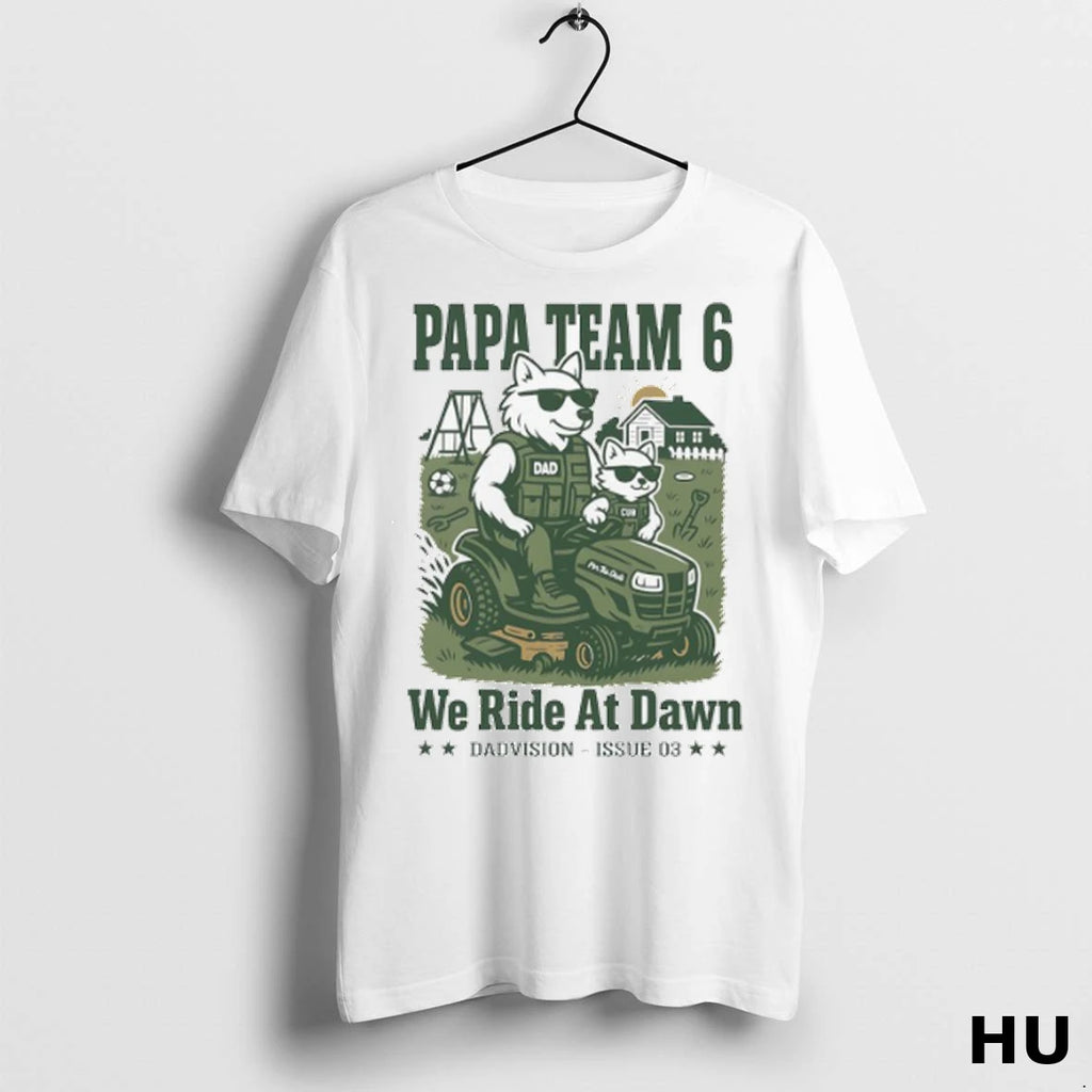 Official Papa Team 6 We Ride At Dawn Davison Issue 03 T Shirt