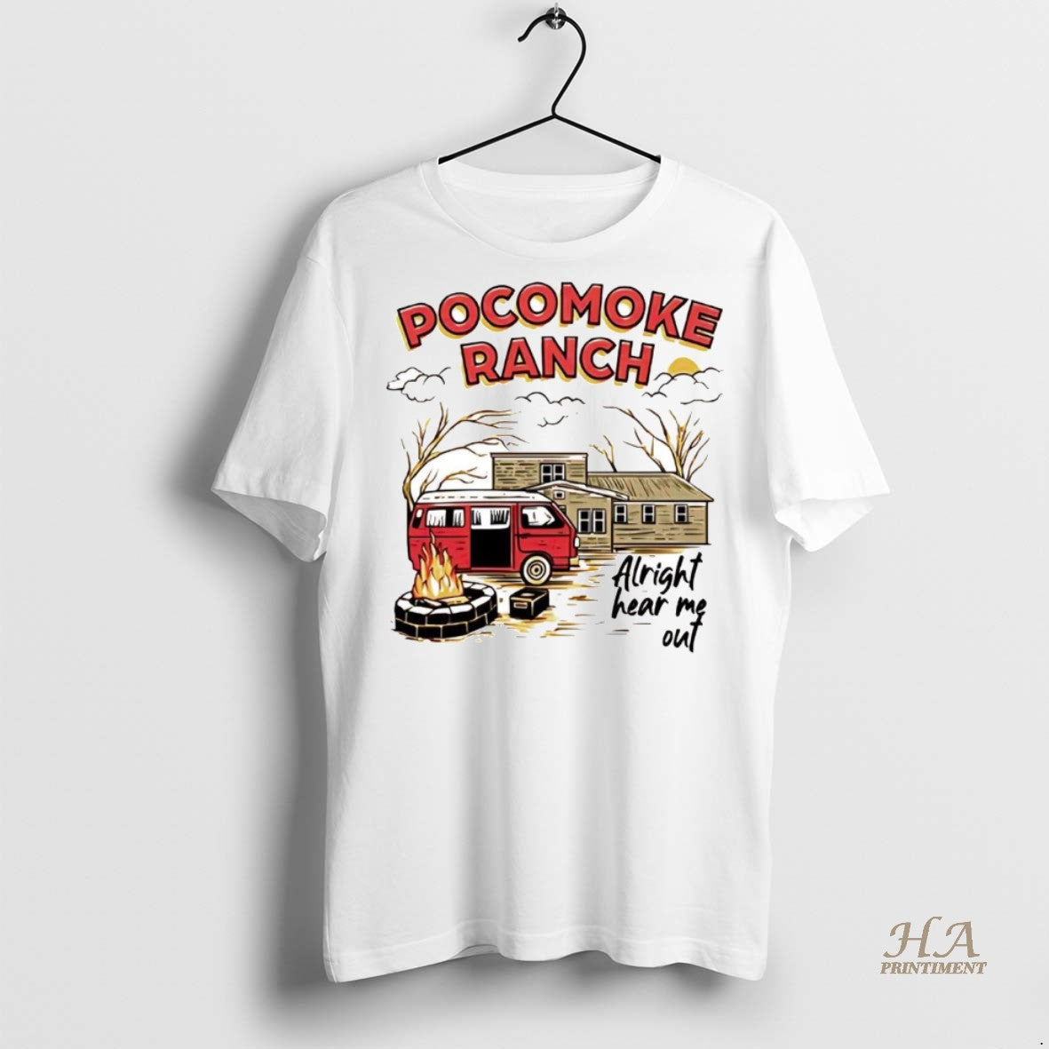 Official Pocomoke Ranch Alright Hear Me Out Shirt