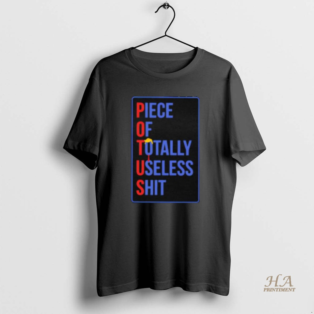 Official Potus Piece Of Totally Useless Shit Trump