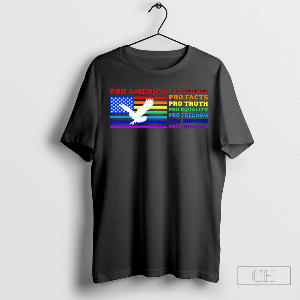 Official Pro America Pro Science Pro Facts Pro Truth Pro Equality Pro Freedom Sweater Tee