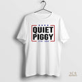 Official Quiet Piggy 1776 2026 Political Humor