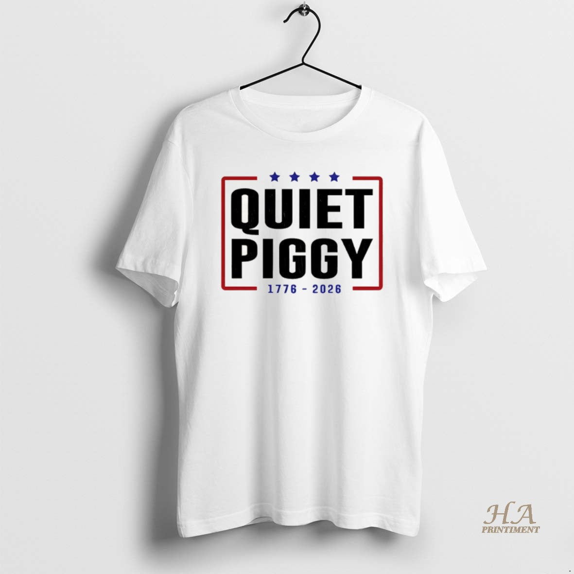 Official Quiet Piggy 1776 2026 Political Humor
