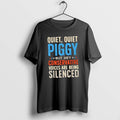 Official Quiet Piggy Conservative Voices Silenced Sarcastic