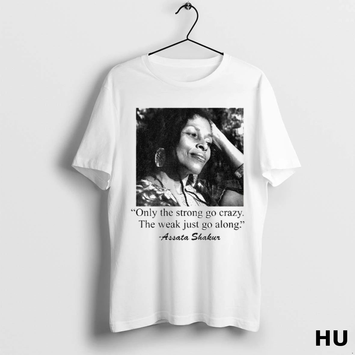 Official Rip Assata Shakur Memorial The Strong Go Crazy The Weak Go Along