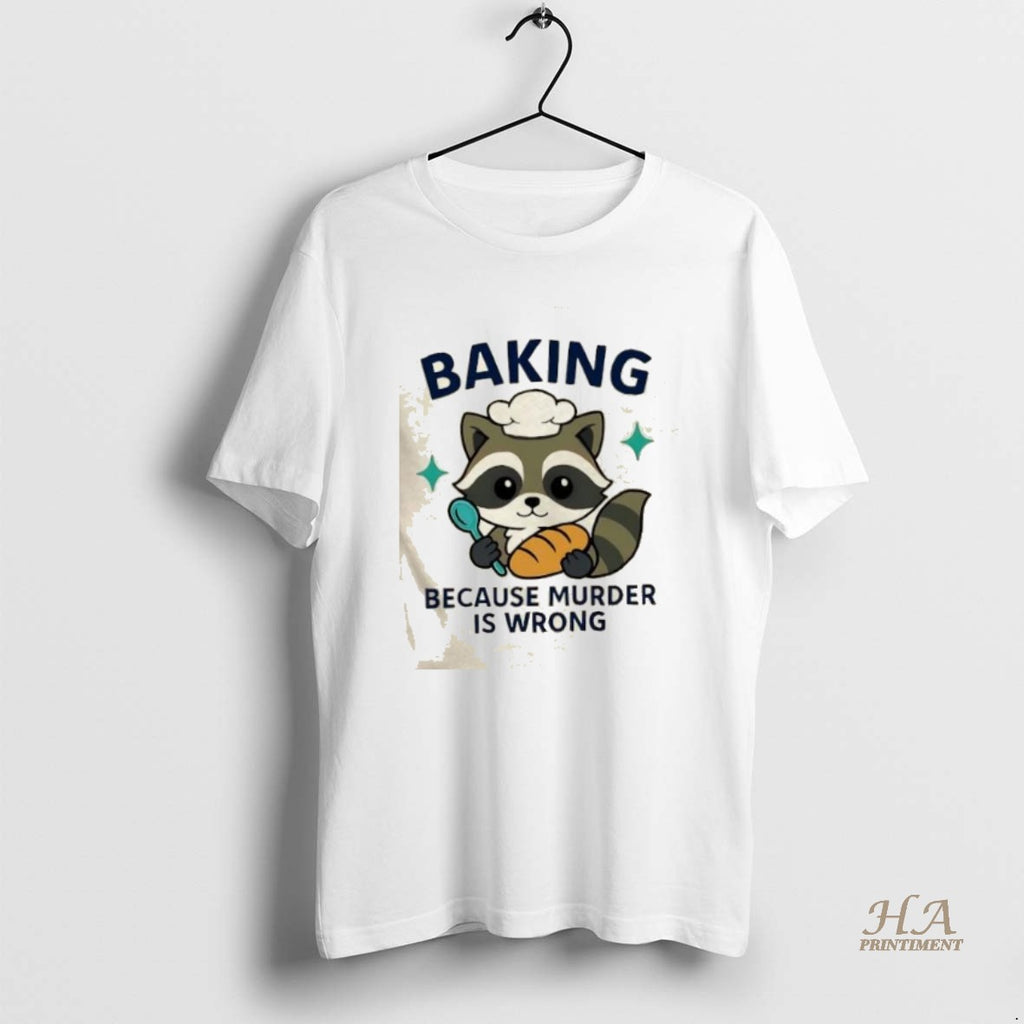 Official Raccoon Baking Because Murder Is Wrong