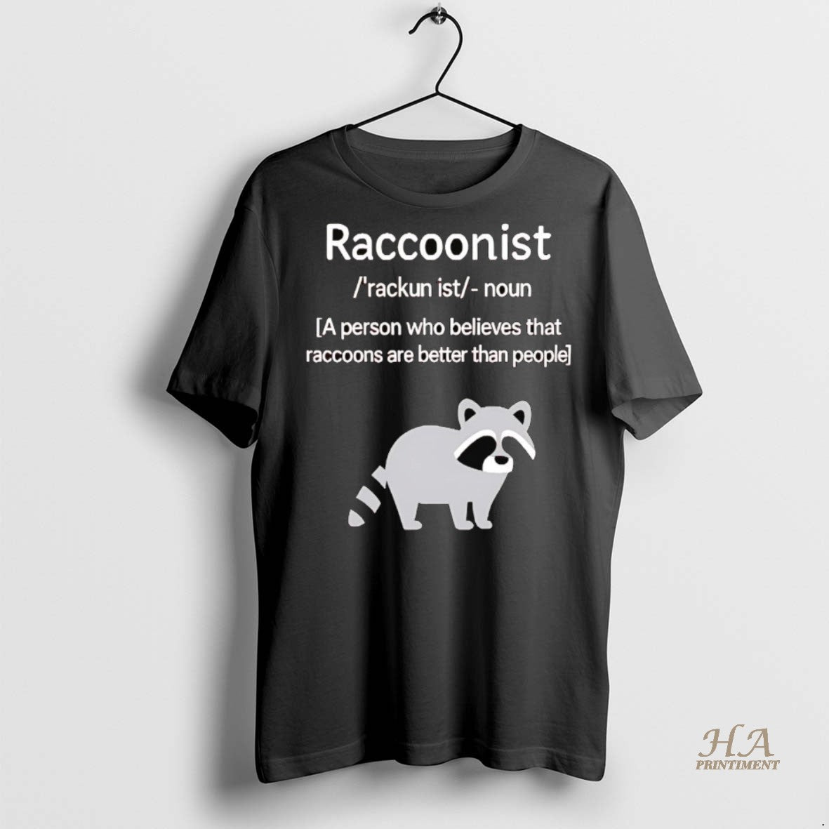 Official Raccoonist Definition A Person Who Believes That Shirt