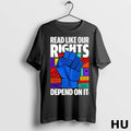 Official Read Like Our Rights Depend On It T Shirt