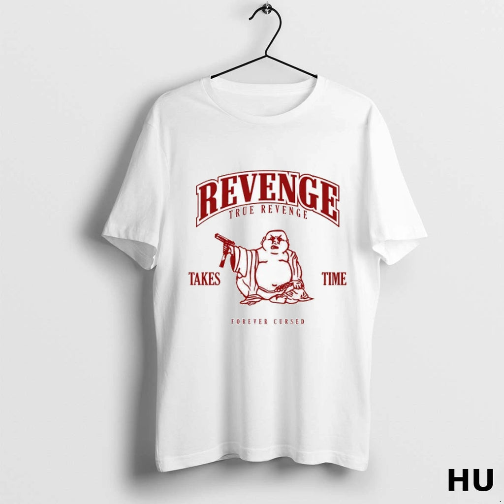Official Revenge Tru Revenge Takes Time Forever Cursed T Shirt