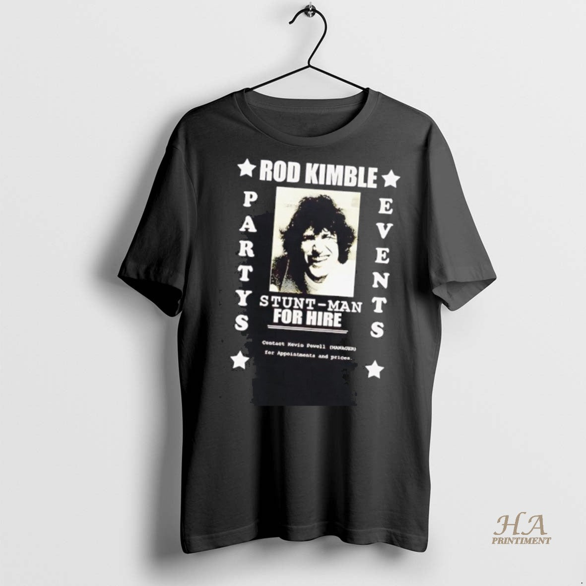 Official Rod Kimble Stuntman Party Events For Hire Shirt