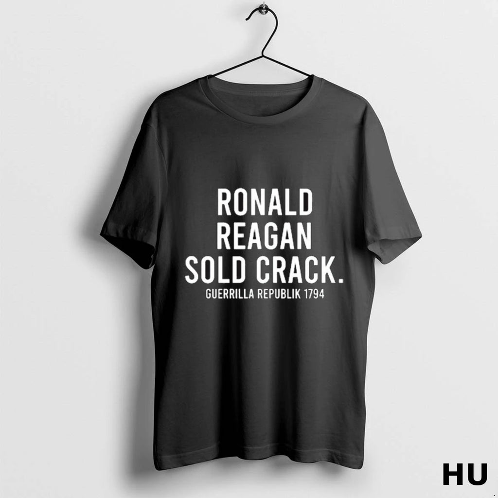 Official Ronald Reagan Sold Crack Guerrilla Republik 1794 New T Shirt