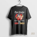 Official Sf 49ers Some Grandma Wear Pink Real Wear Red And Gold