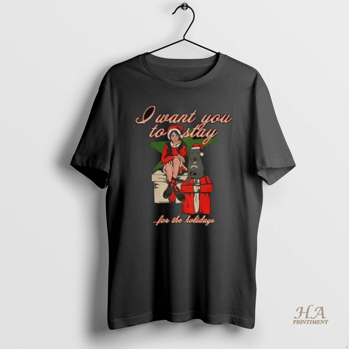 Official Santa I Want You To Stay For The Holiday Christmas