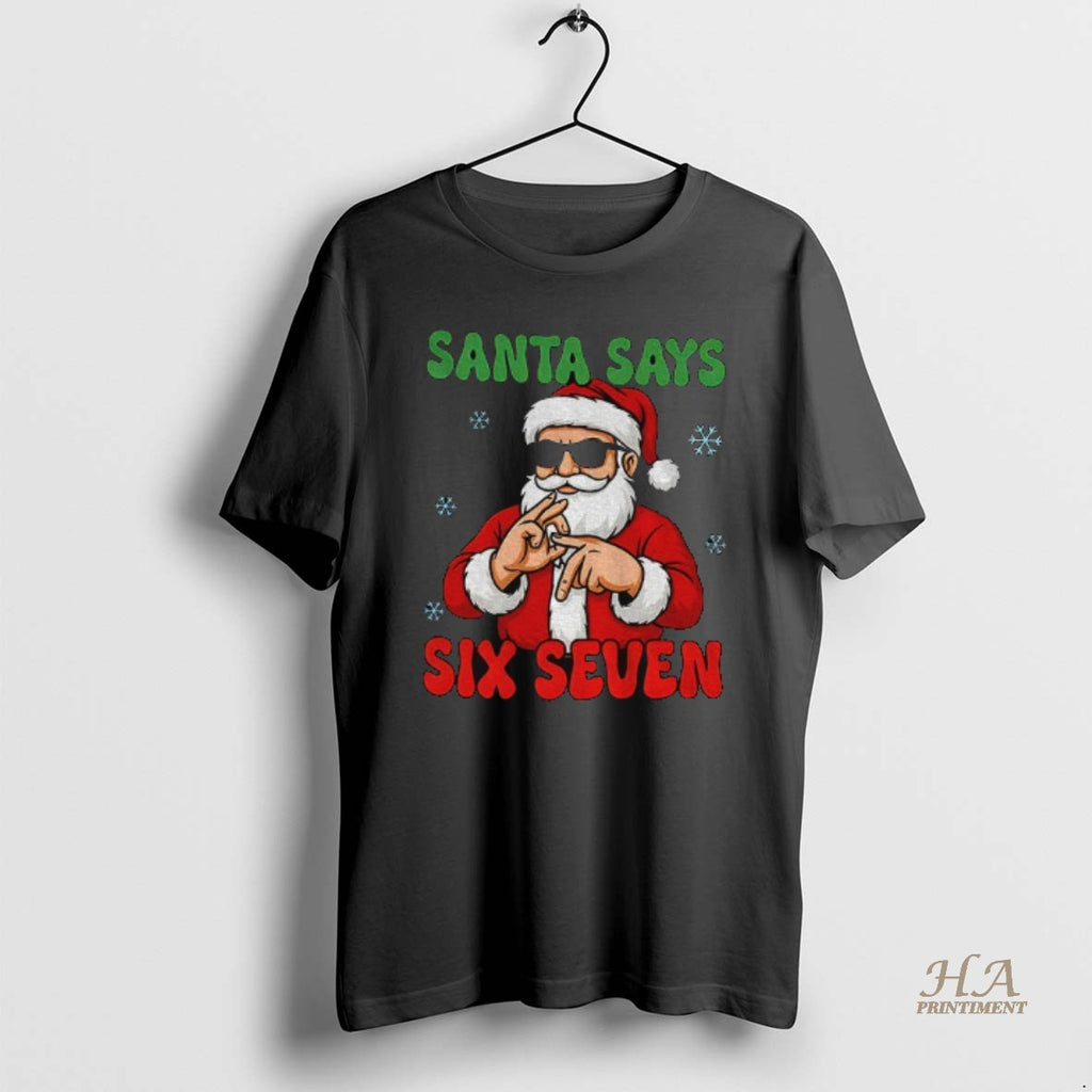 Official Santa Says Six Seven 6 7 Meme Xmas