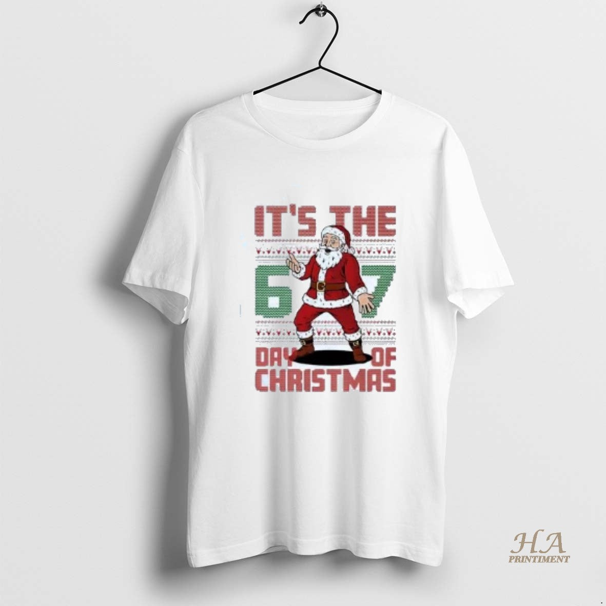 Official Santa Its The 6 7 Day Of Christmas