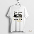 Official Short Women Stopped Growing Because We Reached Perfection Quote