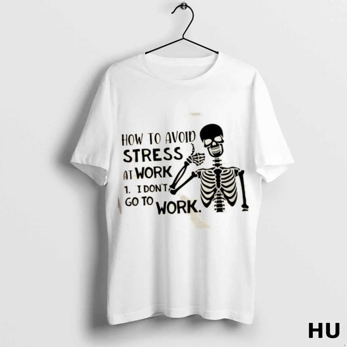 Official Skeleton How To Avoid Stress I Dont Go To Work T Shirt