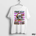 Official Skull Trans Ally Until I Die T Shirt