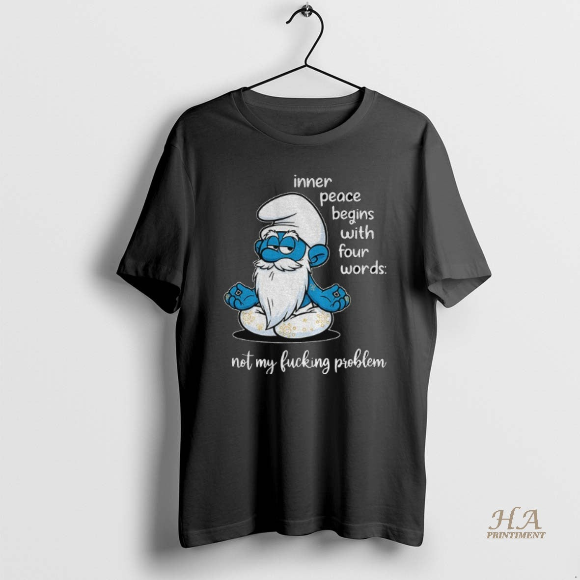 Official Smurf Yoga Inner Peace Begins With Four Words Not My Fucking Problem