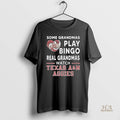Official Some Grandmas Play Bingo Real Grandmas Watch Texas Am Aggies