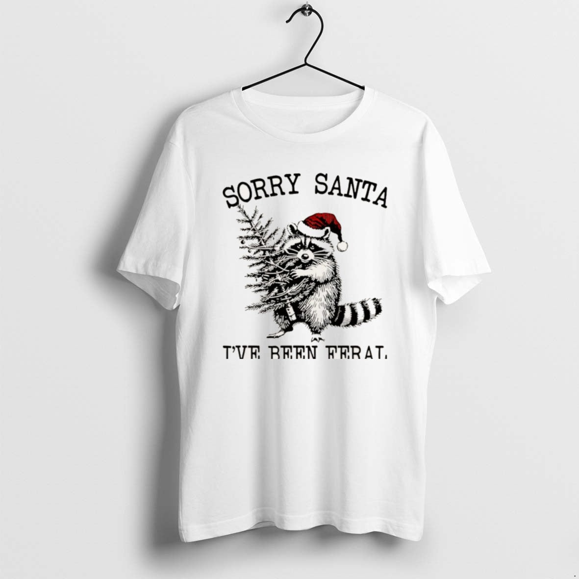 Official Sorry Santa Ive Been Feral Christmas Tree Christmas