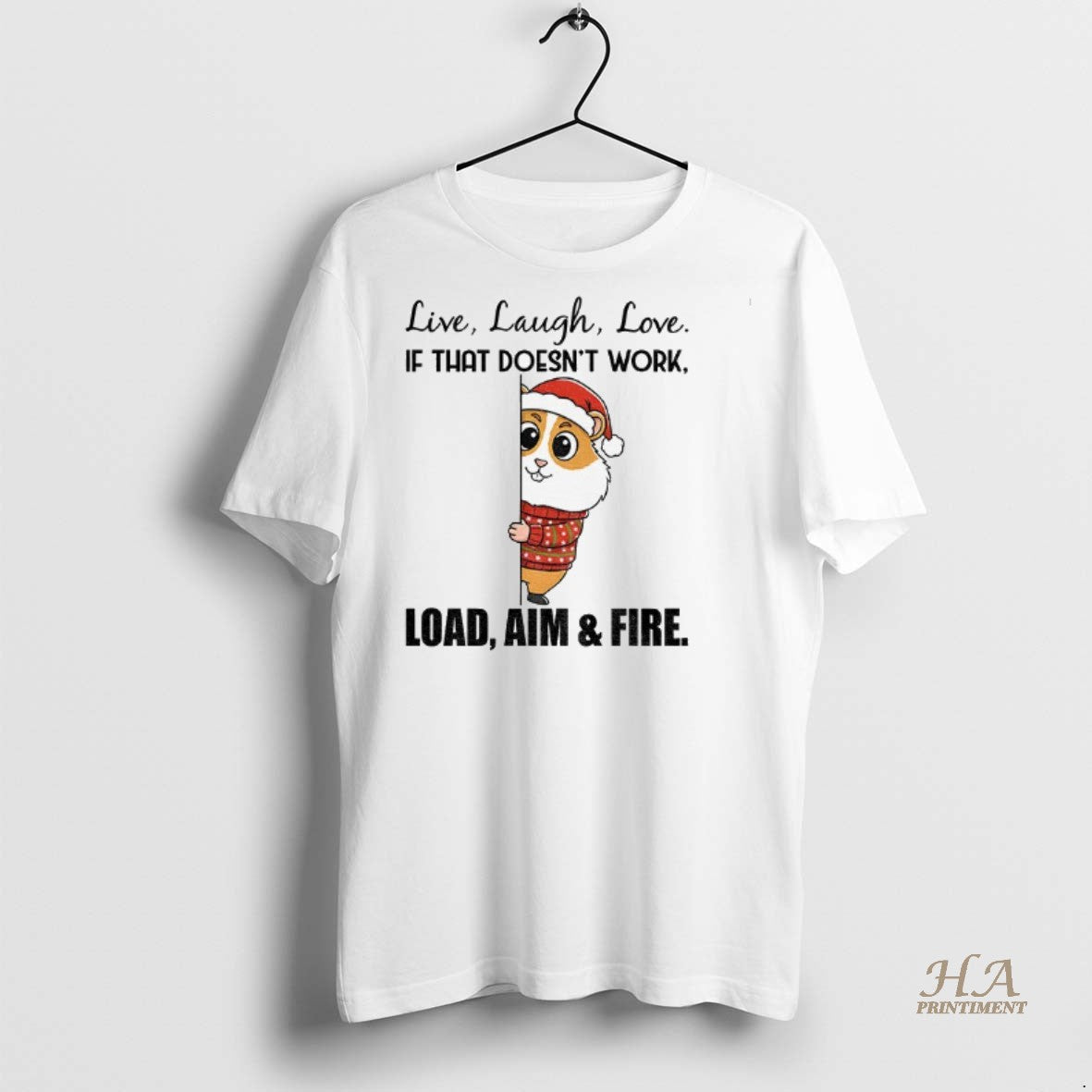 Official Squirrel Live Laugh Love If That Doesnt Work Load Aim And Fire Christmas