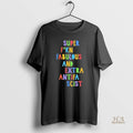 Official Super Fucking Fabulous And Extra Antifa Scist Pride