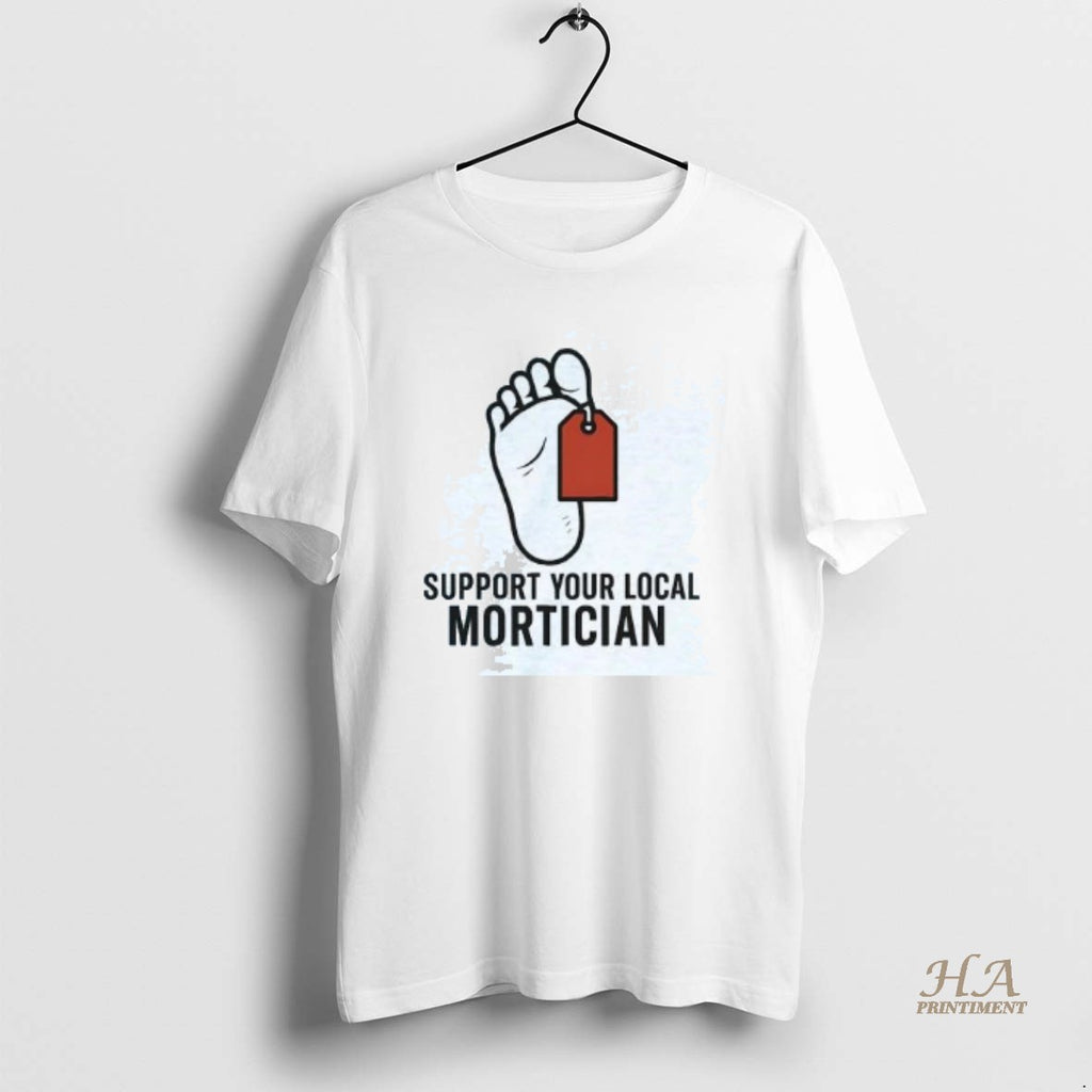 Official Support Your Local Mortician