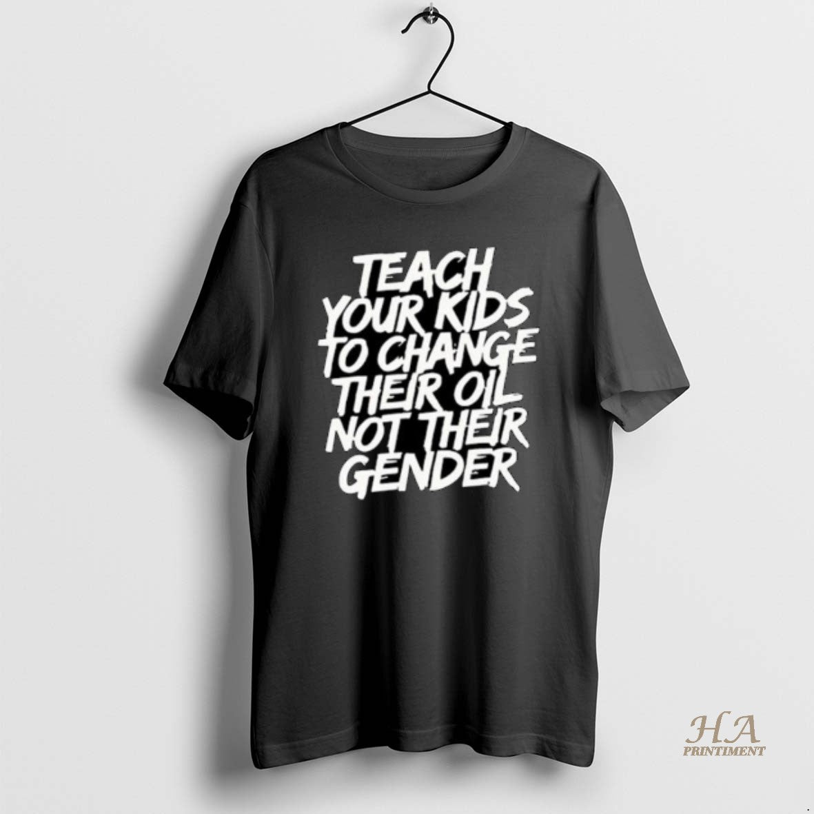 Official Teach Your Kids To Change Their Oil Not Their Gender Circle Black