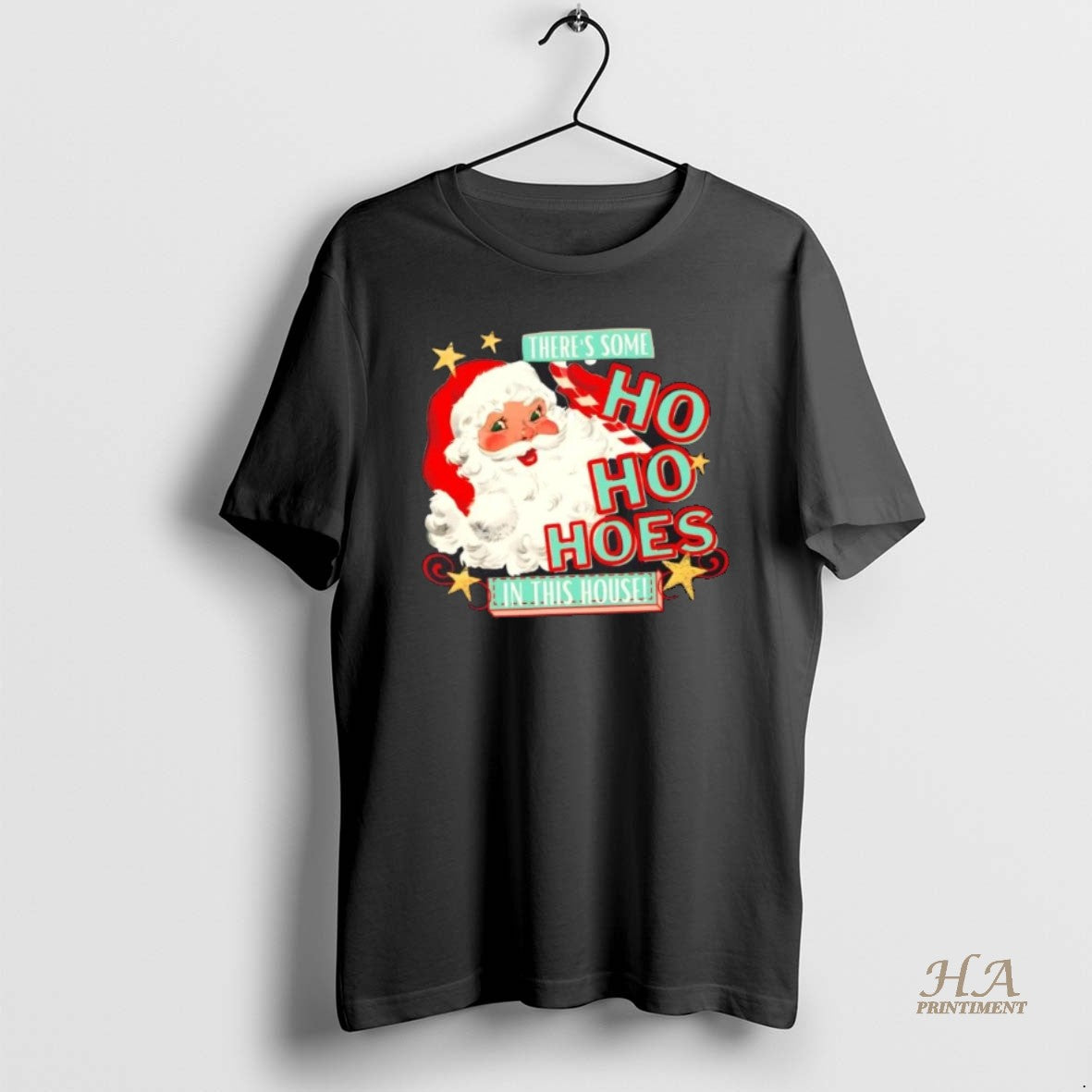 Official Theres Some Ho Ho Hoes In This House Xmas Christmas