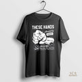 Official These Hands Absolutely Free Special Offer Buy One Get One Free
