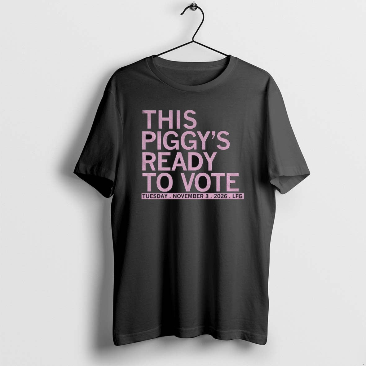 Official This Piggys Ready To Vote Tuesday November 3 2026 Lfg