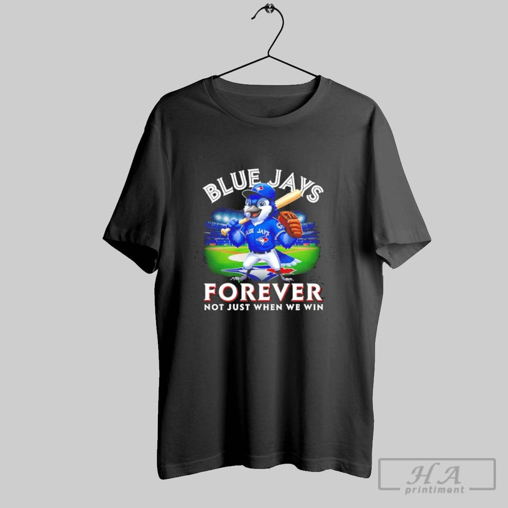 Official Toronto Blue Jays Forever Not Just When We Win 2025 Mascot