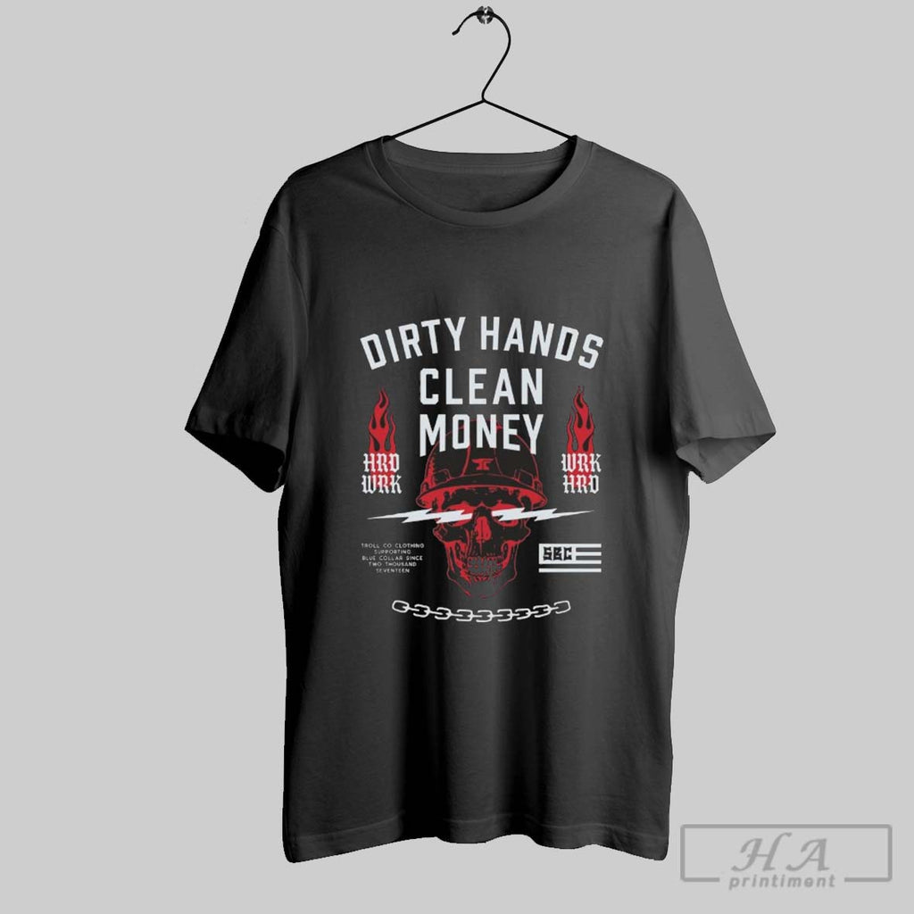 Official Troll Co Dhcm Firebolt Dirty Hands Clean Money