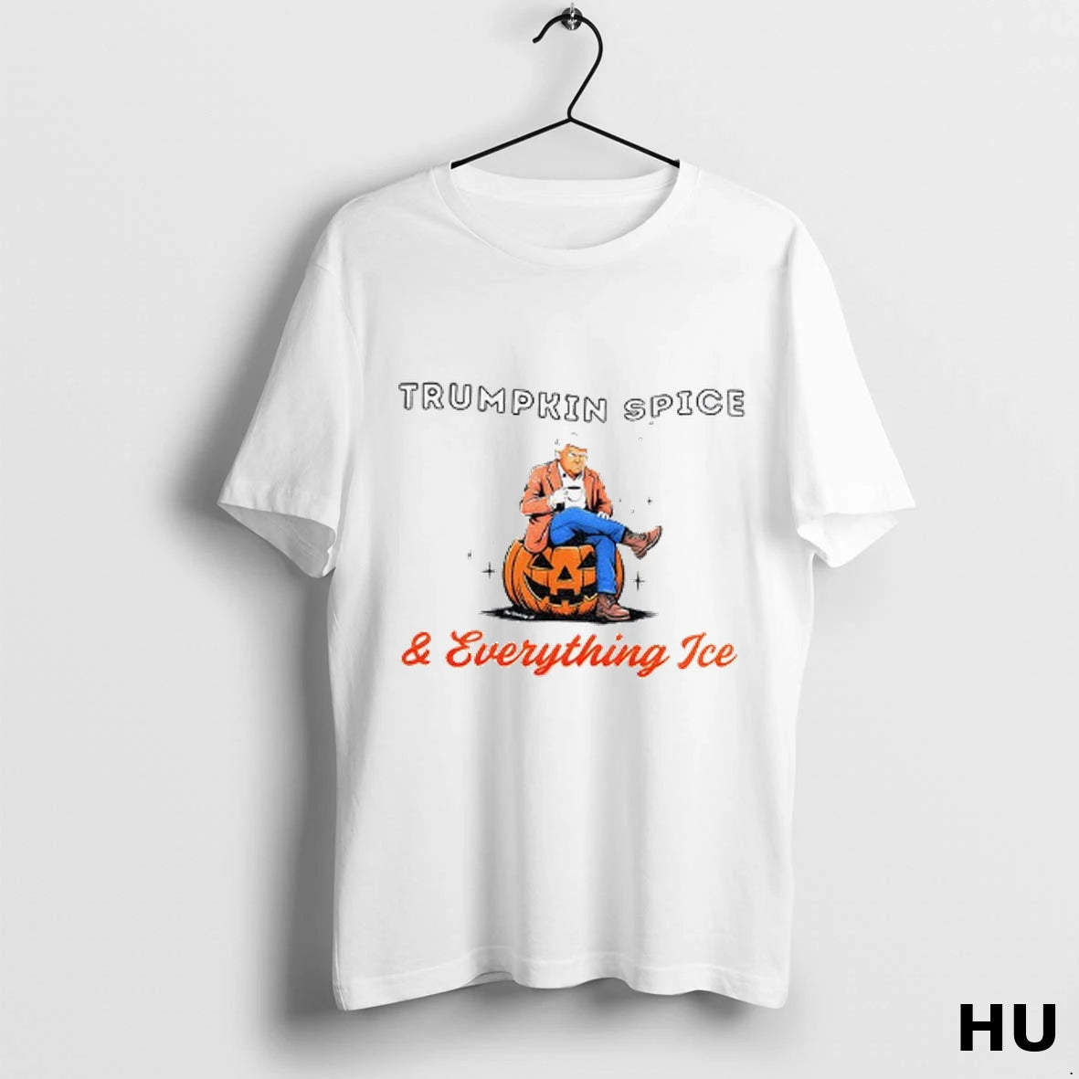 Official Trump Pumpkin Spice And Everything Ice Halloween T Shirt
