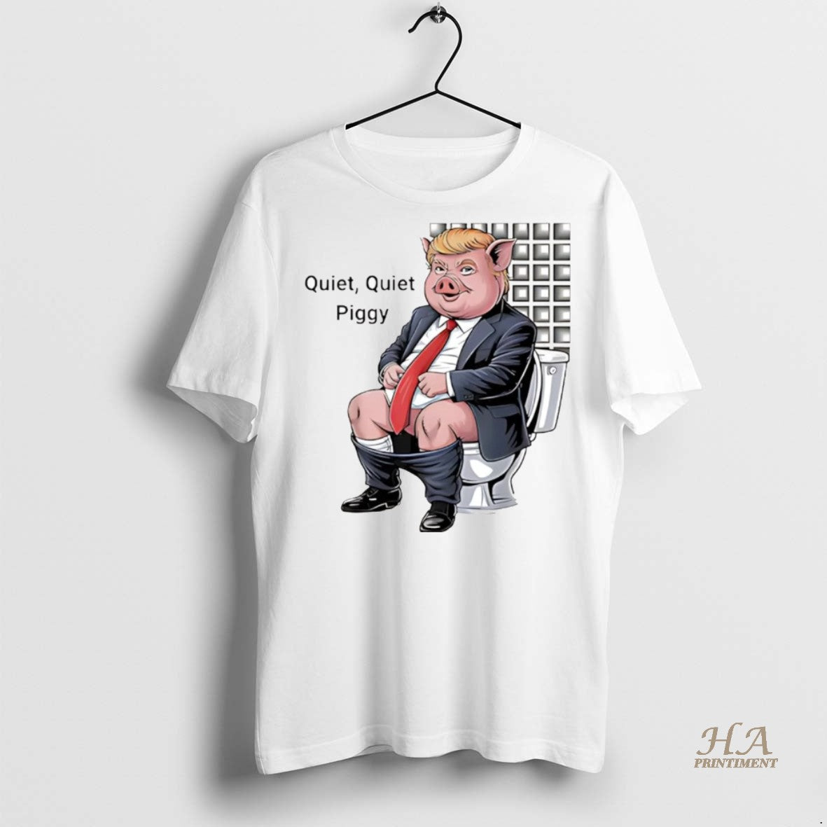 Official Trump Toilet Quiet Quiet Piggy Shirt