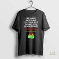 Official We Have Nothing To Fear But Spineless Leadership