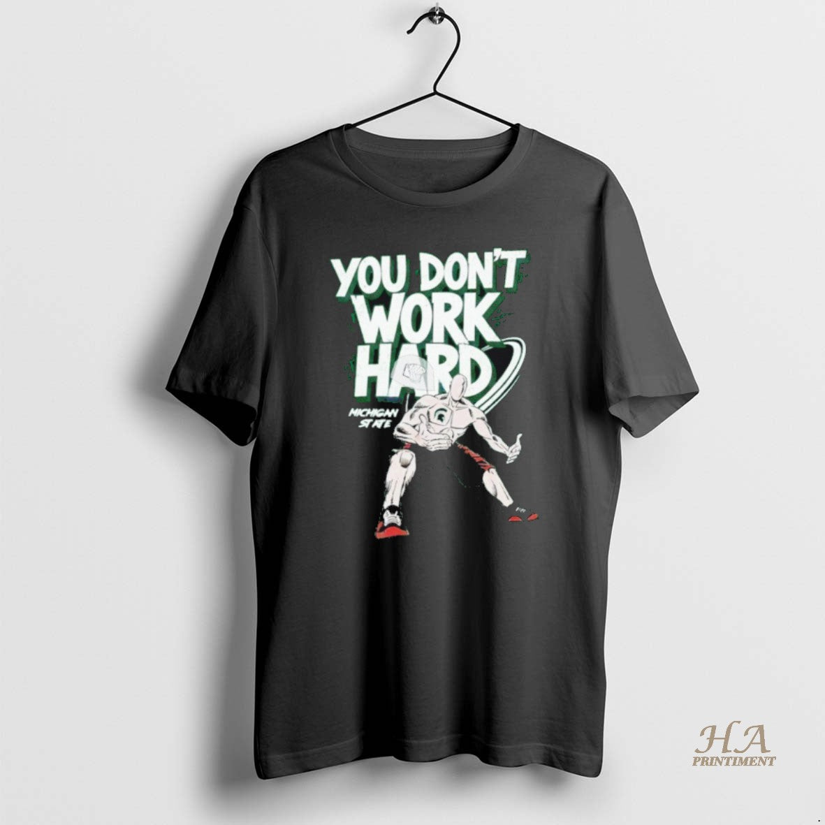 Official You Dont Work Hard Michigan State Spartans Mens Basketball