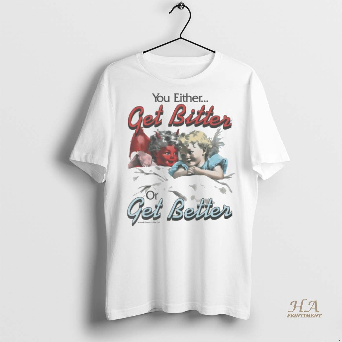 Official You Either Get Bitter Or Get Better Shirt