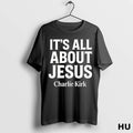 Official Charlie Kirk Its All About Jesus Christian Faith T Shirt Aedbgm T Shirt