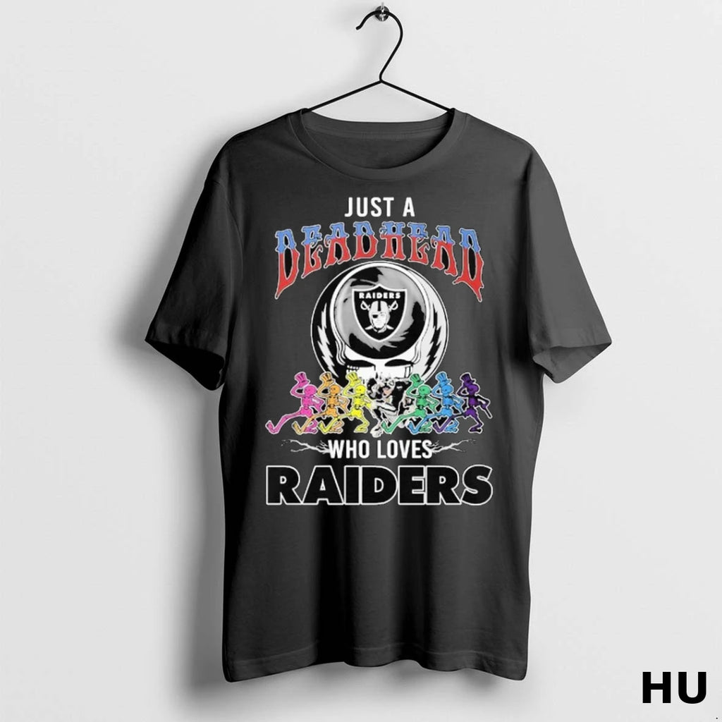 Official Just A Deadhead Who Loves Raiders T Shirt