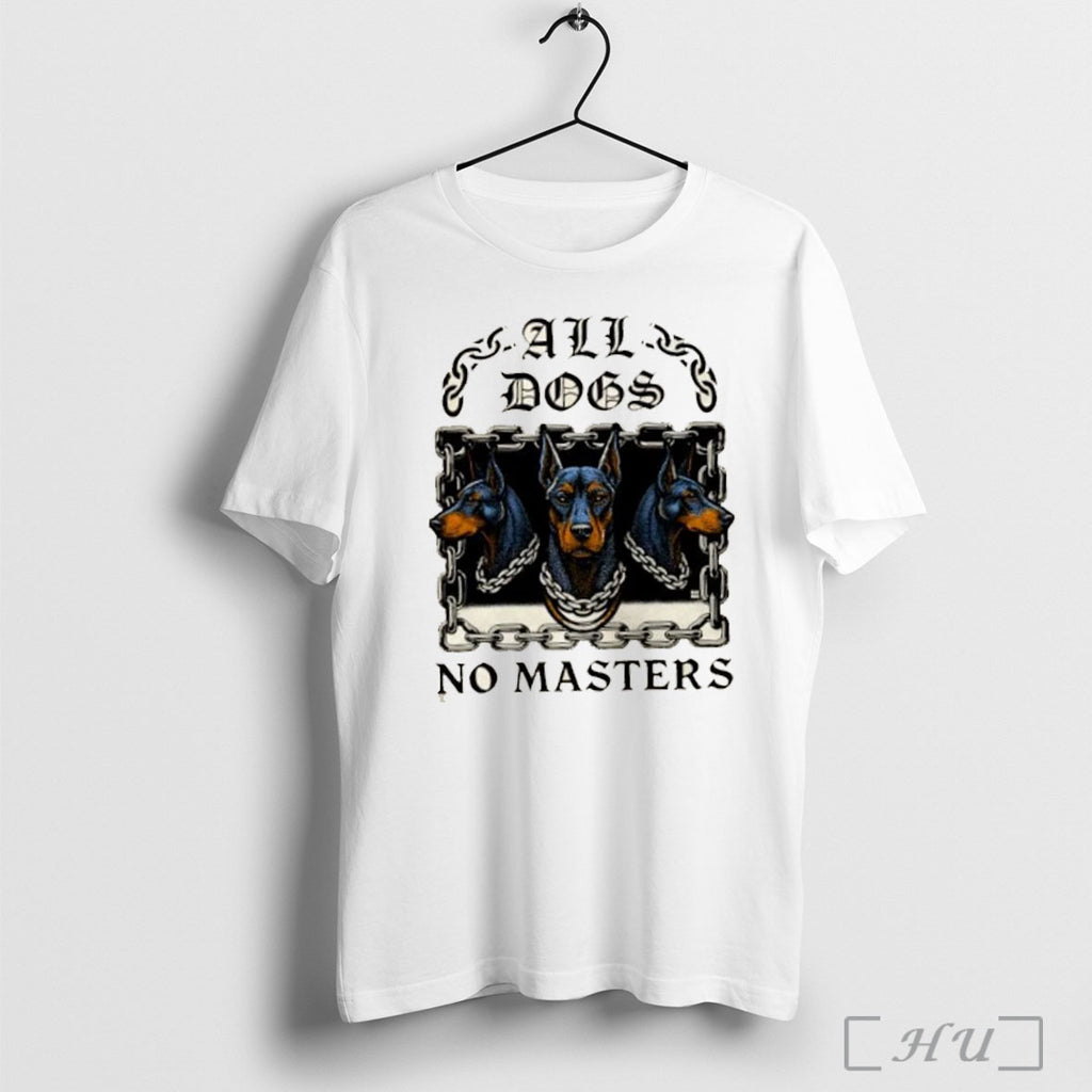 Officials 2025 All Dogs No Masters T Shirt