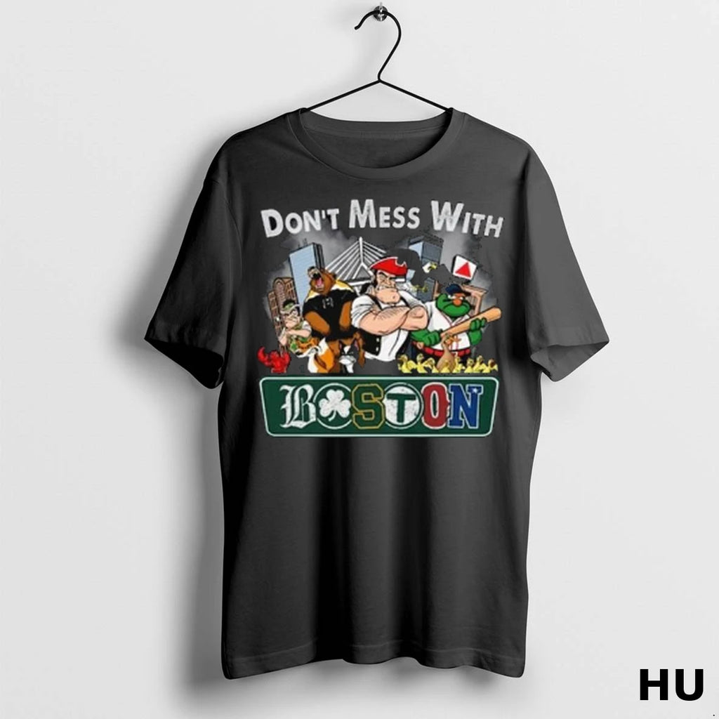 Officials Boston City Sports Mascot Dont Mess With Boston Long Sleve T Shirt