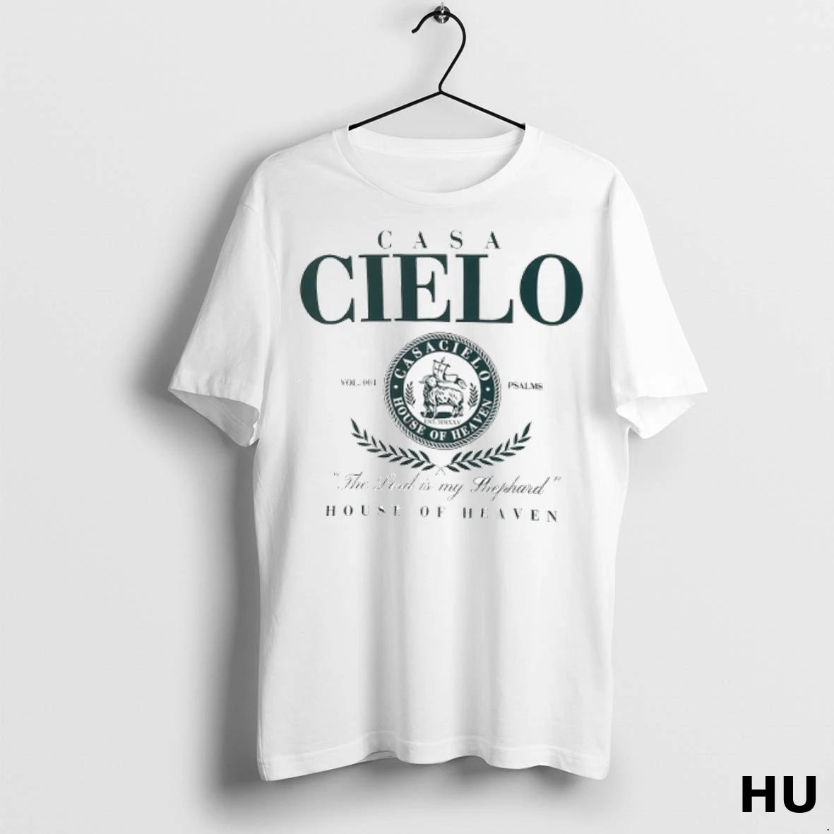 Officials Casa Cielo The Lord Is My Shepherd House Of Heaven T Shirt