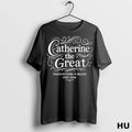 Officials Catherine The Great Thats Putting It Mildly 1729 1796 T Shirt