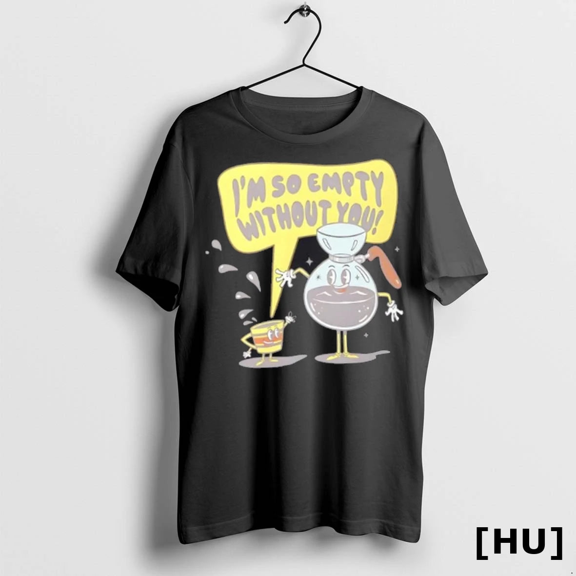 Officials Coffee Lovers Empty Without You T Shirt
