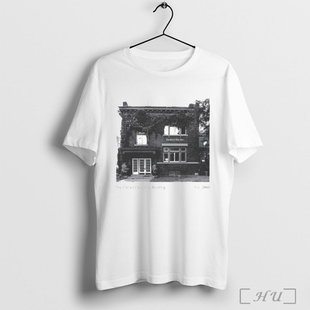Officials Cornell Sun The Cornell Daily Sun Building Photo Est 2003 T Shirt