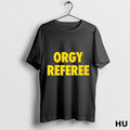 Officials Danny Duncan Orgy Referee T Shirt